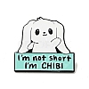 Word I'm Not Short I'm CHIBI Enamel Pin JEWB-C017-01B-1